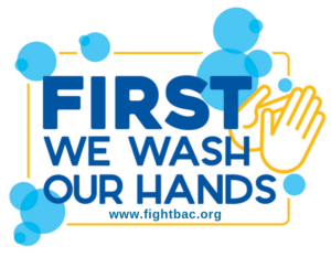Graphic of words "First we wash our hands"